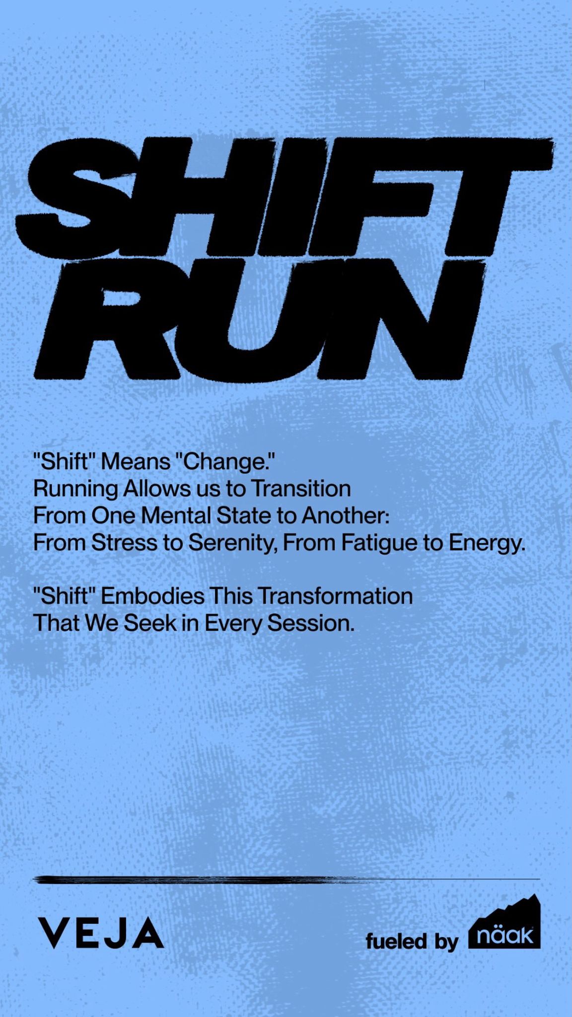 VEJA Shift Run